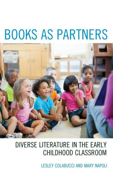 Books as Partners: Diverse Literature in the Early Childhood Classroom