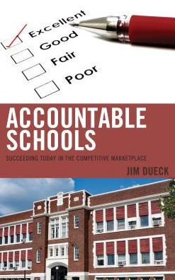 Accountable Schools: Succeeding Today the Competitive Marketplace