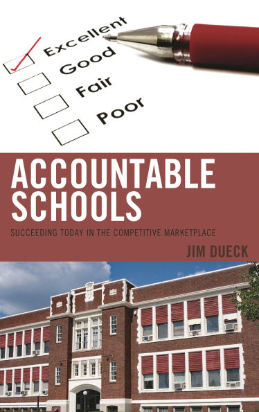 Accountable Schools: Succeeding Today in the Competitive Marketplace