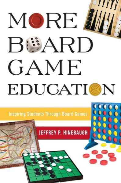 More Board Game Education: Inspiring Students Through Games