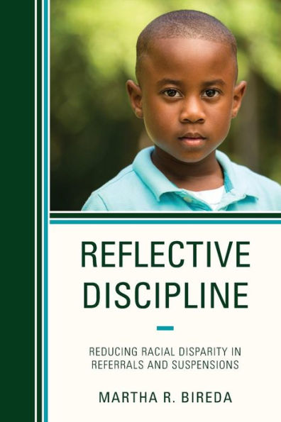 Reflective Discipline: Reducing Racial Disparity Referrals and Suspensions