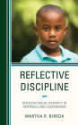 Reflective Discipline: Reducing Racial Disparity in Referrals and Suspensions