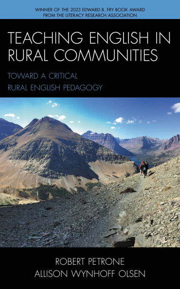 Teaching English in Rural Communities: Toward a Critical Rural English Pedagogy