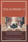 The Supreme 15: Cases and Study Materials for AP Government and Politics Exam