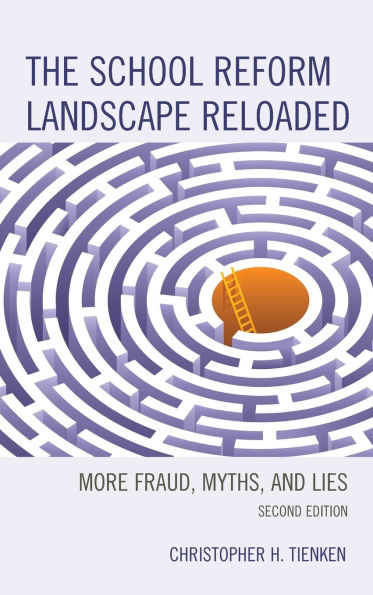 The School Reform Landscape Reloaded: More Fraud, Myths, and Lies
