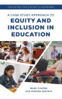 Educators for Diverse Classrooms: A Case Study Approach to Equity and Inclusion in Education