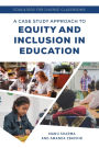 Educators for Diverse Classrooms: A Case Study Approach to Equity and Inclusion in Education