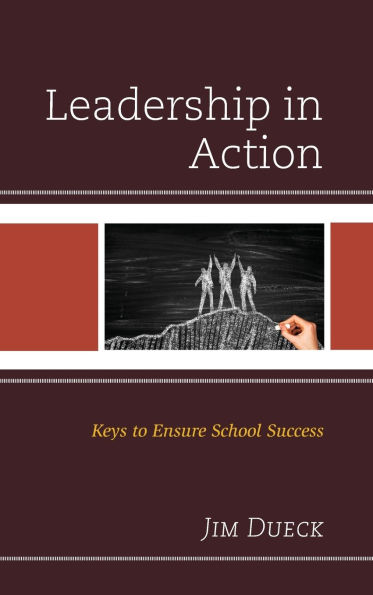 Leadership in Action: Keys to Ensure School Success