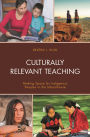 Culturally Relevant Teaching: Making Space for Indigenous Peoples in the Schoolhouse