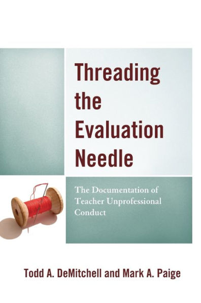 Threading The Evaluation Needle: Documentation of Teacher Unprofessional Conduct