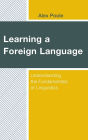 Learning a Foreign Language: Understanding the Fundamentals of Linguistics