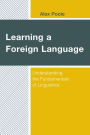 Learning a Foreign Language: Understanding the Fundamentals of Linguistics