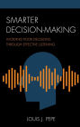 Smarter Decision-Making: Avoiding Poor Decisions through Effective Listening