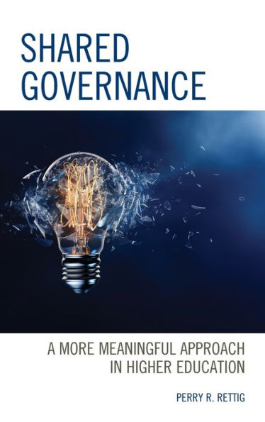 Shared Governance: A More Meaningful Approach Higher Education