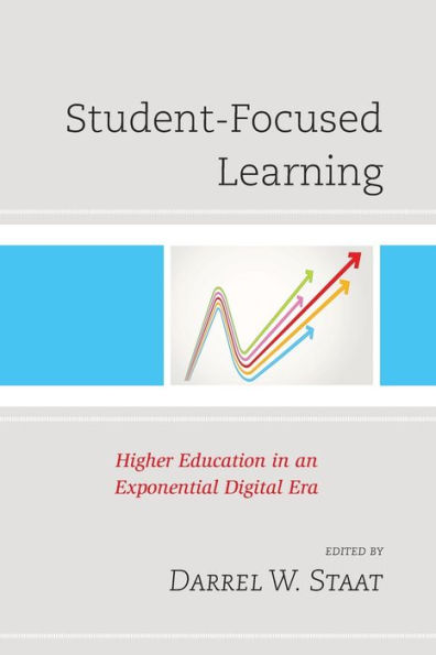 Student-Focused Learning: Higher Education an Exponential Digital Era