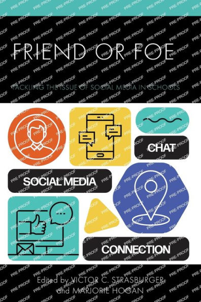 Friend or Foe: Tackling the Issue of Social Media Schools