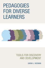 Ebook spanish free download Pedagogies for Diverse Learners: Tools for Discovery and Development CHM MOBI ePub 9781475855944