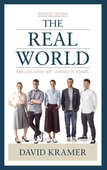 The Real World: Timeless Ideas Not Learned in School