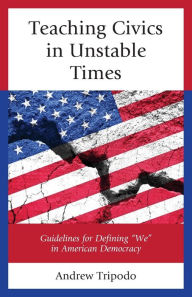 Title: Teaching Civics in Unstable Times: Guidelines for Defining 