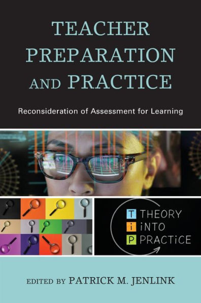 Teacher Preparation and Practice: Reconsideration of Assessment for Learning