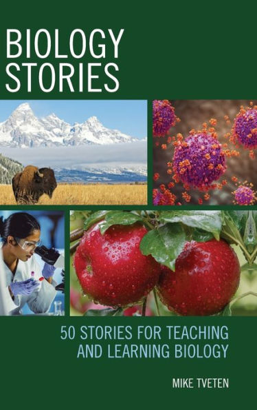 Biology Stories: 50 Stories for Teaching and Learning Biology