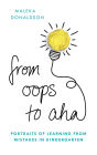 From Oops to Aha: Portraits of Learning from Mistakes in Kindergarten