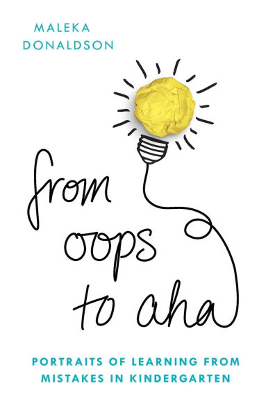From Oops to Aha: Portraits of Learning from Mistakes in Kindergarten