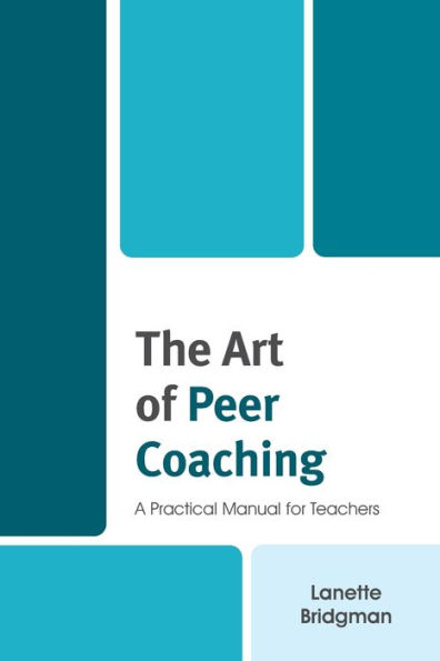 The Art of Peer Coaching: A Practical Manual for Teachers