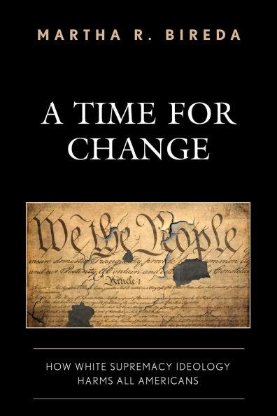 A Time for Change: How White Supremacy Ideology Harms All Americans