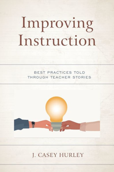 Improving Instruction: Best Practices Told through Teacher Stories