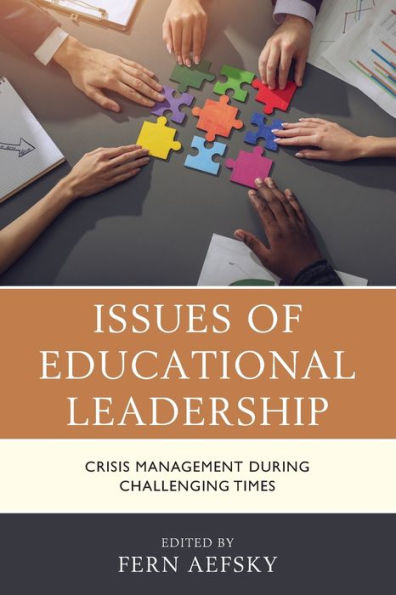 Issues of Educational Leadership: Crisis Management during Challenging Times