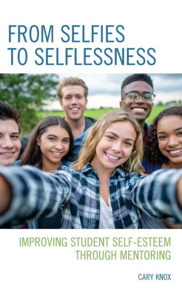 From Selfies to Selflessness: Improving Student Self-Esteem through Mentoring