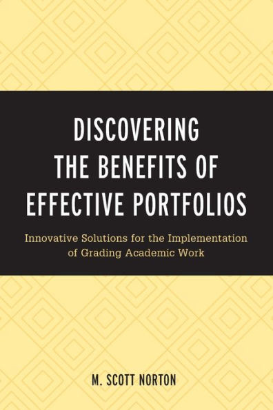 Discovering the Benefits of Effective Portfolios: Innovative Solutions for Implementation Grading Academic Work