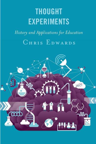 Thought Experiments: History and Applications for Education