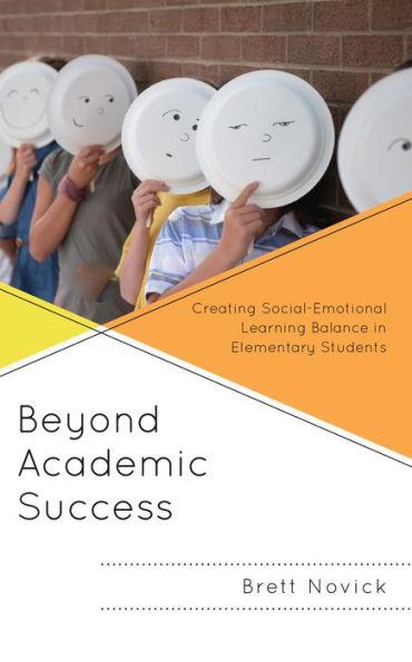 Beyond Academic Success: Creating Social-Emotional Learning Balance Elementary Students