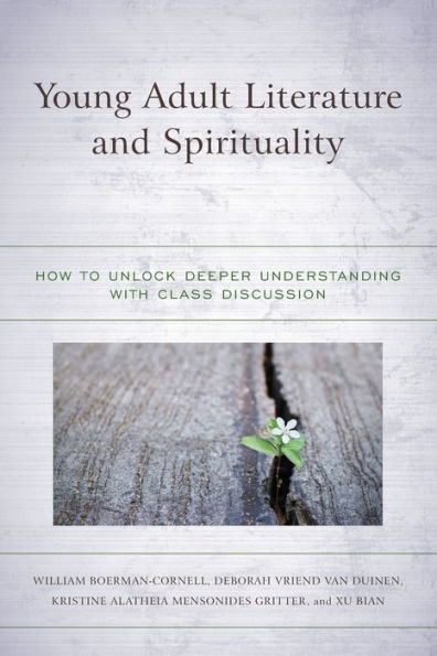 Young Adult Literature and Spirituality: How to Unlock Deeper Understanding with Class Discussion