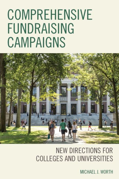 Comprehensive Fundraising Campaigns: New Directions for Colleges and Universities