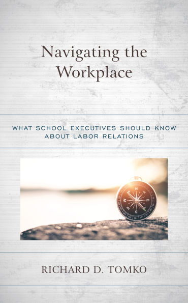 Navigating the Workplace: What School Executives Should Know about Labor Relations