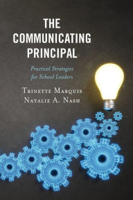 Download books from google books to kindle The Communicating Principal: Practical Strategies for School Leaders (English Edition) FB2 by 