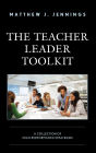 The Teacher Leader Toolkit: A Collection of High-Performance Strategies