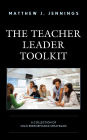 The Teacher Leader Toolkit: A Collection of High-Performance Strategies