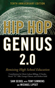 Title: Hip-Hop Genius 2.0: Remixing High School Education, Author: Sam Seidel