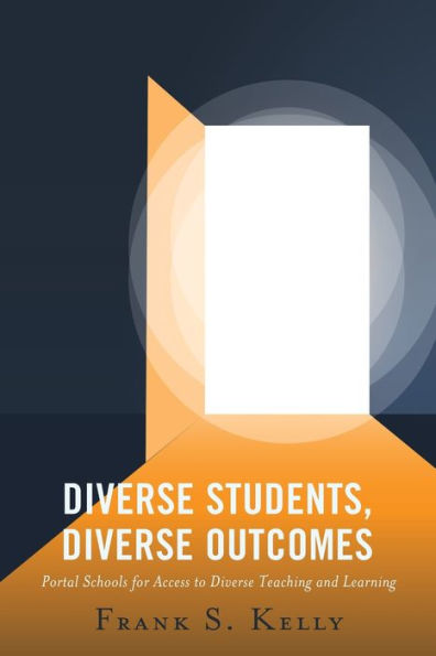 Diverse Students, Outcomes: Portal Schools for Access to Teaching and Learning