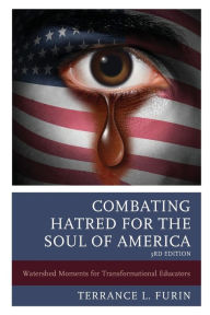 Free audiobooks itunes download Combating Hatred for the Soul of America: Watershed Moments for Transformational Educators