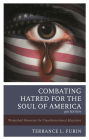Combating Hatred for the Soul of America: Watershed Moments for Transformational Educators