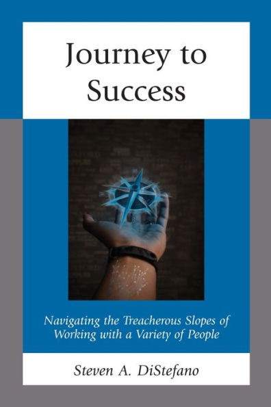 Journey to Success: Navigating the Treacherous Slopes of Working with a Variety People