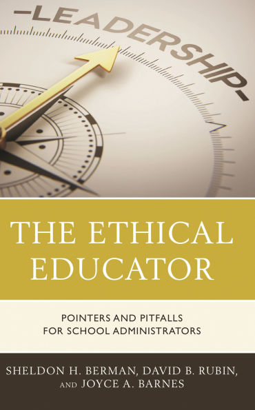 The Ethical Educator: Pointers and Pitfalls for School Administrators