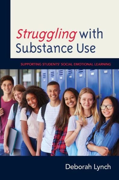 Struggling with Substance Use: Supporting Students' Social Emotional Learning