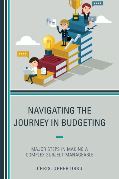 Navigating the Journey Budgeting: Major Steps Making a Complex Subject Manageable