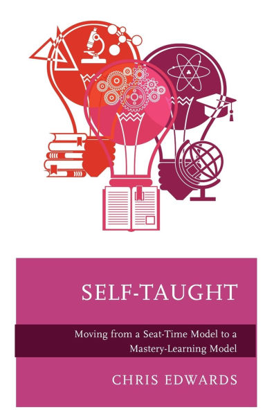 Self-Taught: Moving from a Seat-Time Model to a Mastery-Learning Model